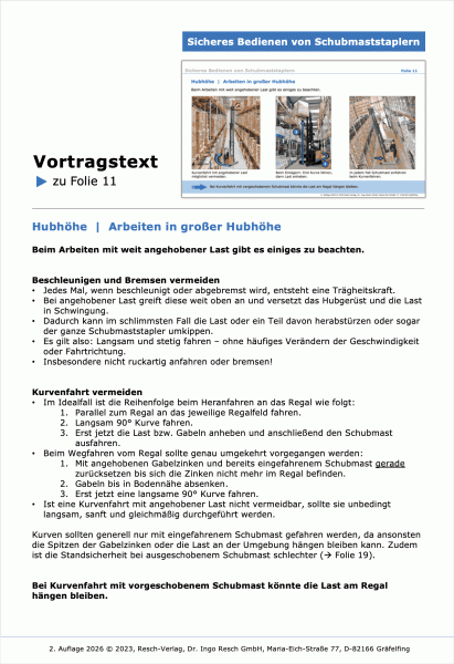 Der Schubmast macht den Stapler kompakt, erhöht im ausgefahrenen Zustand  aber auch die Kippgefahr nach vorne. 
